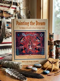 Painting the Dream: The Shamanic Life and Art of David Chethlahe Paladin — photo 1