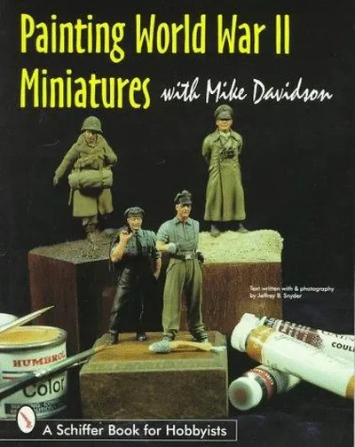 Painting World War II Miniatures Davidson, Mike — dewey-pub:Schiffer