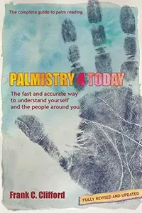 Palmistry 4 Today (with Diploma Course) (Revised) Clifford, Frank C — photo 2