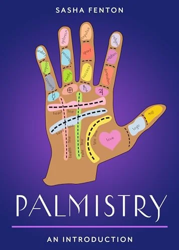 Palmistry: Your Plain & Simple Guide to Reading Destiny in Your Hands Fenton, Sasha