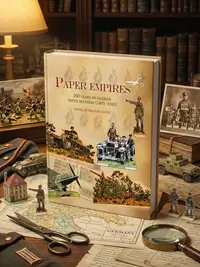 Paper Empires: 100 Years of German Paper Soldiers (1845 - 1945) — photo 1