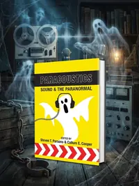 Paracoustics: Sound & the Paranormal — photo 1