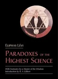 Paradoxes of the Highest Science: With Footnotes by a Master of the Wisdom — photo 2