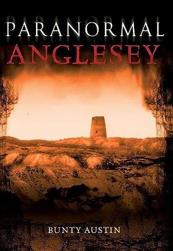 Paranormal Anglesey Austin, Bunty