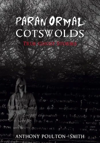 Paranormal Cotswolds Poulton-Smith, Anthony