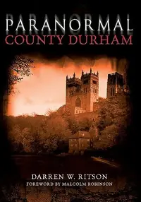 Paranormal County Durham Ritson, Darren W — photo 2