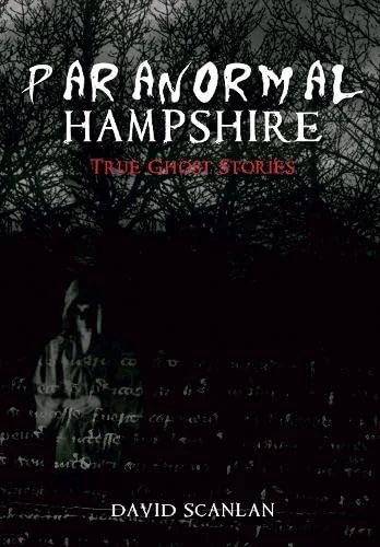 Paranormal Hampshire Scanlan, David