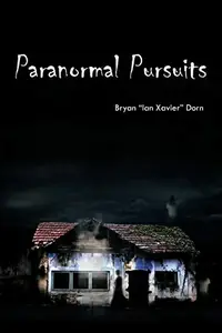 Paranormal Pursuits: Haunted Investigations, History, and Humor — photo 2