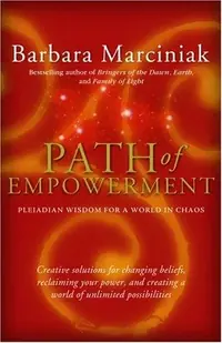 Path of Empowerment: New Pleiadian Wisdom for a World in Chaos — photo 2