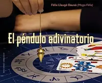 Pendulo Adivinatorio, El Llaugae Dausaa, Faelix — photo 2