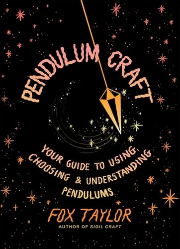 Pendulum Craft: Your Guide to Using, Choosing & Understanding Pendulums — photo 3
