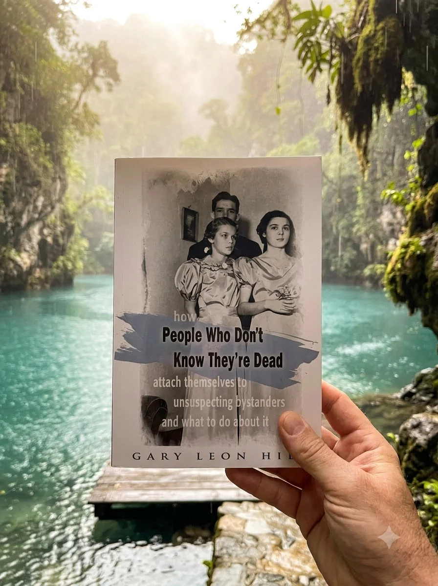 People Who Don't Know They're Dead: How They Attach Themselves to Unsuspecting Bystanders and What to Do about It — photo 2