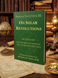 Persian Nativities III: Abu Ma'shar on Solar Revolutions — photo 1