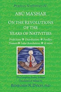Persian Nativities IV: On the Revolutions of the Years of Nativities — photo 2