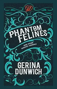 Phantom Felines and Other Ghostly Animals — photo 2