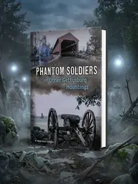 Phantom Soldiers and Other Gettysburg Hauntings Peterson, Megan Cooley — photo 1