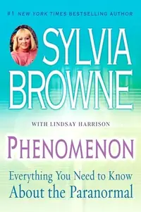Phenomenon: Everything You Need to Know About the Paranormal — photo 2