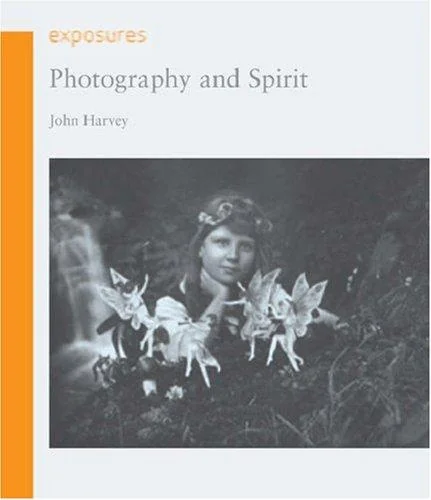 Photography and Spirit Harvey, John