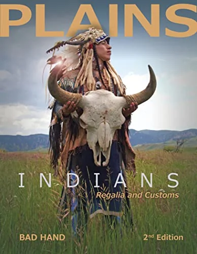 Plains Indians Regalia and Customs, 2nd Ed. — photo 3