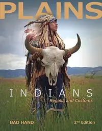 Plains Indians Regalia and Customs, 2nd Ed. — photo 2