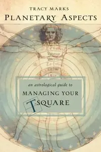 Planetary Aspects: An Astrological Guide to Managing Your T-Square (Revised, Expanded) — photo 2