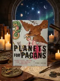 Planets for Pagans: Sacred Sites, Ancient Lore, and Magical Stargazing — photo 1