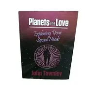 Planets in Love: Exploring Your Emotional and Sexual Needs Townley, John — photo 2