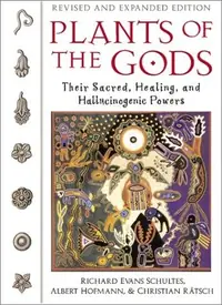 Plants of the Gods: Their Sacred, Healing, and Hallucinogenic Powers — photo 2