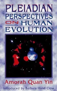 Pleiadian Perspectives on Human Evolution (Original) — photo 2