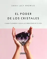 Poder de Los Cristales, El Knowles, Emma Lucy — photo 2