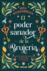 Poder Sanador de la Brujeria, El Rosenbriar, Meg — photo 2