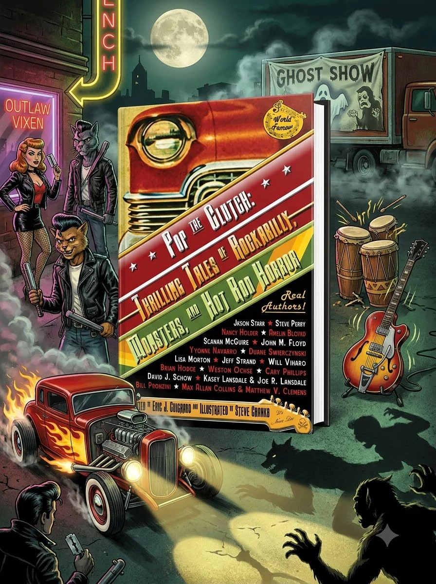 Pop the Clutch: Thrilling Tales of Rockabilly, Monsters, and Hot Rod Horror