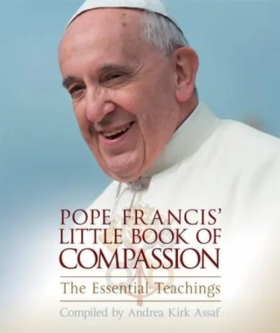 Pope Francis' Little Book of Compassion: The Essential Teachings — dewey-pub:Hampton Roads Publishing