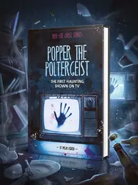 Popper the Poltergeist: The First Haunting Shown on TV Atwood, Megan — photo 1
