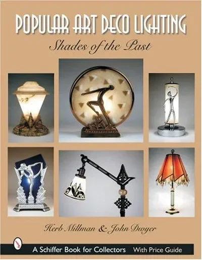 Popular Art Deco Lighting: Shades of the Past Millman, Herb — dewey-pub:Schiffer