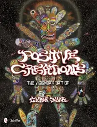 Positive Creations: The Visionary Art of Chris Dyer — photo 2