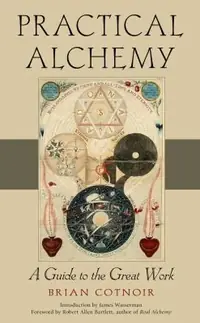 Practical Alchemy: A Guide to the Great Work — photo 2