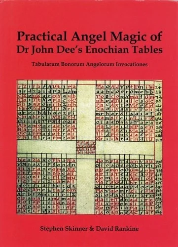 Practical Angel Magic of Dr. John Dee's Enochian Tables Skinner, Stephen