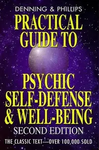 Practical Guide to Psychic Self-Defense: Strengthen Your Aura Phillips, Osborne — photo 2