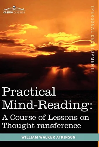 Practical Mind-Reading: A Course of Lessons on Thought Transference — photo 3