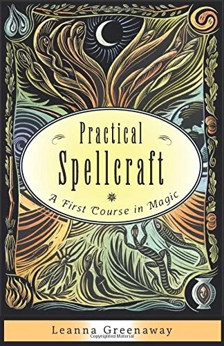 Practical Spellcraft: A First Course in Magic