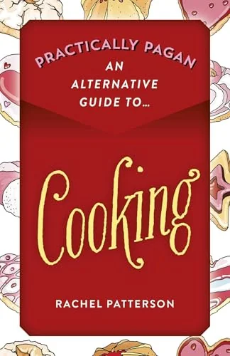 Practically Pagan - An Alternative Guide to Cooking — photo 3