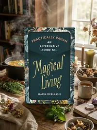 Practically Pagan - An Alternative Guide to Magical Living — photo 1