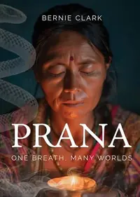 Prana: One Breath, Many Worlds — photo 2