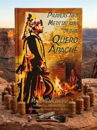 Prayers and Meditations of the Quero Apache (Original) — photo 1