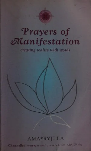 Prayers of Manifestation: Creating Reality with Words — photo 3