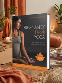Pregnancy Health Yoga: Your Essential Guide for Bump, Birth and Beyond [With DVD] — photo 1