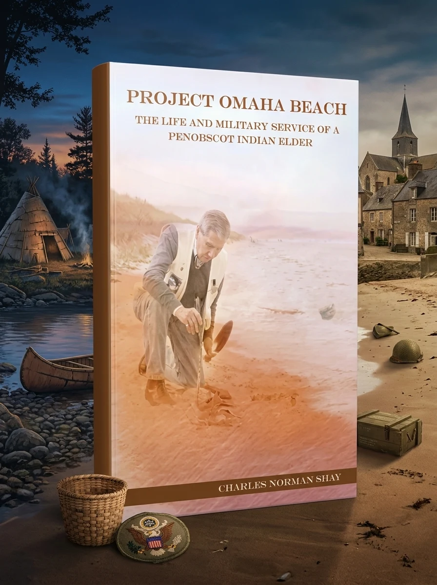 Project Omaha Beach: The Life and Military Service of a Penobscot Indian Elder