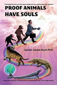 Proof Animals Have Souls Jones-Hunt, Jackie — photo 2