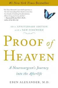 Proof of Heaven: A Neurosurgeon's Journey Into the Afterlife — photo 2
